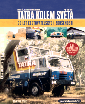 Stanislav Synek : Tatra Kolem Světa : 60 let cestovatelských zkušeností - Evropa-Amerika